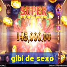 gibi de sexo